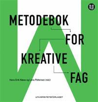 Last ned Metodebok for kreative fag Last ned ISBN: 9788215027005 Antall sider: 243 Format: PDF Filstørrelse: 20.