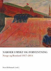 Last ned Naboer i frykt og forventning Last ned ISBN: 9788253037509 Antall sider: 748 Format: PDF Filstørrelse: 22.12 Mb Hvordan har relasjonene mellom Norge og Russland endret seg de siste 200 årene?