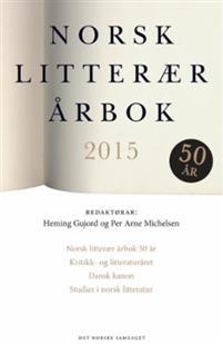 Last ned Norsk litterær årbok 2015 Last ned ISBN: 9788252188028 Antall sider: 319 Format: PDF Filstørrelse: 19.14 Mb I år fyller Norsk litterær årbok 50 år.