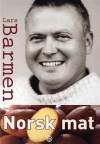 Last ned Norsk mat - Lars Barmen Last ned Forfatter: Lars Barmen ISBN: 9788248905578 Antall sider: 160 Format: PDF Filstørrelse: 13.