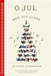 Last ned O jul med din glede Last ned ISBN: 9788282113199 Antall sider: 32 Format: PDF Filstørrelse: 27.97 Mb Obs. Nytt omslag 2015, samme innhold.