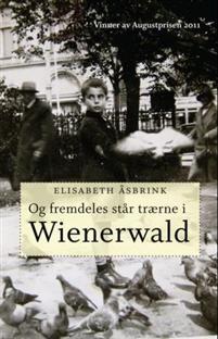 Last ned Og fremdeles står trærne i Wienerwald - Elisabeth Åsbrink Last ned Forfatter: Elisabeth Åsbrink ISBN: 9788243006713 Antall sider: 365 Format: PDF Filstørrelse: 26.