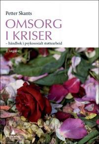 Last ned Omsorg i kriser - Petter Skants Last ned Forfatter: Petter Skants ISBN: 9788205467132 Antall sider: 259 Format: PDF Filstørrelse: 19.