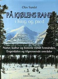 Last ned På Kjølens rand i krig og fred - Olav Sundet Last ned Forfatter: Olav Sundet ISBN: 9788291375250 Antall sider: 311 Format: PDF Filstørrelse: 24.