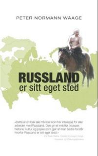 Last ned Russland er sitt eget sted - Peter Normann Waage Last ned Forfatter: Peter Normann Waage ISBN: 9788282200646 Antall sider: 620 Format: PDF Filstørrelse: 13.41 Mb Hva er det med Russland?