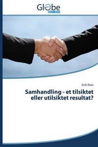 Last ned Samhandling - Et Tilsiktet Eller Utilsiktet Resultat? - Roos Eirik Last ned Forfatter: Roos Eirik ISBN: 9783639714517 Antall sider: 124 Format: PDF Filstørrelse: 13.20 Mb Beskrivelse mangler.