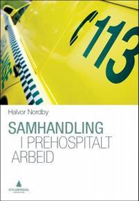 Last ned Samhandling i prehospitalt arbeid - Halvor Nordby Last ned Forfatter: Halvor Nordby ISBN: 9788205478732 Antall sider: 239 Format: PDF Filstørrelse: 21.