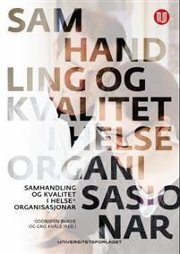 Last ned Samhandling og kvalitet i helseorganisasjonar Last ned ISBN: 9788215023410 Antall sider: 214 Format: PDF Filstørrelse: 16.