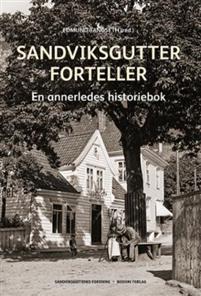 Last ned Sandviksgutter forteller Last ned ISBN: 9788271288822 Antall sider: 206 Format: PDF Filstørrelse: 14.37 Mb - Herlige sommerdager. Mageflate på Bergestøen.