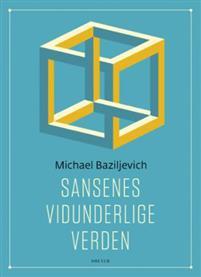 Last ned Sansenes vidunderlige verden - Michael Baziljevich Last ned Forfatter: Michael Baziljevich ISBN: 9788282651165 Format: PDF Filstørrelse: 17.