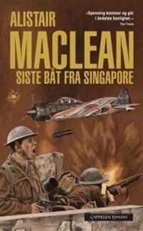 Last ned Siste båt fra Singapore - Alistair MacLean Last ned Forfatter: Alistair MacLean ISBN: 9788202325831 Antall sider: 311 Format: PDF Filstørrelse: 20.06 Mb Natten før Singapores fall den 14.