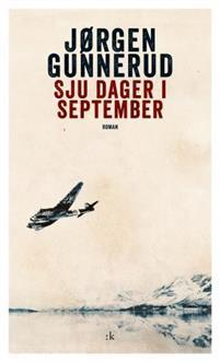 Last ned Sju dager i september - Jørgen Gunnerud Last ned Forfatter: Jørgen Gunnerud ISBN: 9788205474482 Antall sider: 306 Format: PDF Filstørrelse: 26.