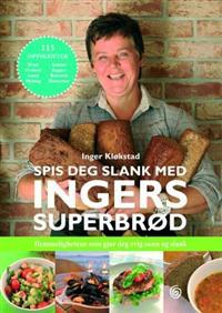 Last ned Spis deg slank med Ingers superbrød - Inger Kløkstad Last ned Forfatter: Inger Kløkstad ISBN: 9788248909194 Antall sider: 111 Format: PDF Filstørrelse: 10.