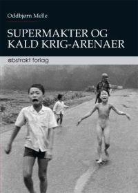 Last ned Supermakter og kald krig-arenaer - Oddbjørn Melle Last ned Forfatter: Oddbjørn Melle ISBN: 9788279352433 Antall sider: 515 Format: PDF Filstørrelse: 22.22 Mb Supermakter og kald krig-arenaer.