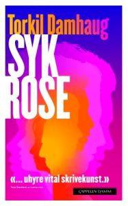 Last ned Syk rose - Torkil Damhaug Last ned Forfatter: Torkil Damhaug ISBN: 9788202297817 Antall sider: 326 Format: PDF Filstørrelse: 14.