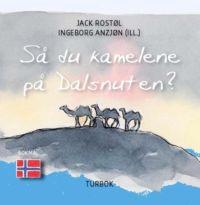 Last ned Så du kamelene på Dalsnuten - Jack Rostøl Last ned Forfatter: Jack Rostøl ISBN: 9788282330084 Antall sider: 128 Format: PDF Filstørrelse: 13.25 Mb "Så du kamelene på Dalsnuten?