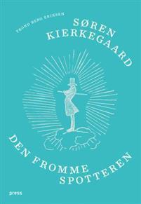 Last ned Søren Kierkegaard - Trond Berg Eriksen Last ned Forfatter: Trond Berg Eriksen ISBN: 9788275477024 Antall sider: 481 Format: PDF Filstørrelse: 26.