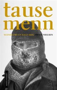 Last ned Tause menn - Frode Nielsen Last ned Forfatter: Frode Nielsen ISBN: 9788202285555 Antall sider: 307 Format: PDF Filstørrelse: 15.