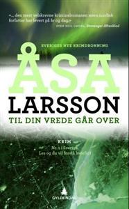 Last ned Til din vrede går over - Åsa Larsson Last ned Forfatter: Åsa Larsson ISBN: 9788205396111 Antall sider: 313 Format: PDF Filstørrelse: 25.05 Mb Nr. 1 i Sverige. Les og du vil forstå hvorfor!