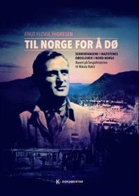 Last ned Til Norge for å dø - Knut Flovik Thoresen Last ned Forfatter: Knut Flovik Thoresen ISBN: 9788292844267 Antall sider: 172 Format: PDF Filstørrelse: 21.