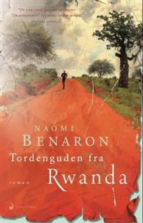 Last ned Tordenguden fra Rwanda - Naomi Benaron Last ned Forfatter: Naomi Benaron ISBN: 9788282054126 Format: PDF Filstørrelse: 12.