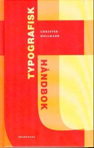 Last ned Typografisk håndbok - Christer Hellmark Last ned Forfatter: Christer Hellmark ISBN: 9788243001534 Antall sider: 148 Format: PDF Filstørrelse: 20.