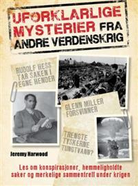 Last ned Uforklarlige mysterier fra andre verdenskrig - Jeremy Harwood Last ned Forfatter: Jeremy Harwood ISBN: 9788283460032 Antall sider: 256 Format: PDF Filstørrelse: 10.