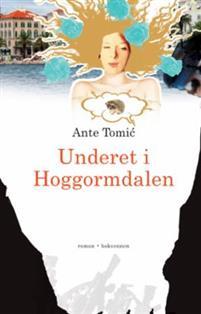 Last ned Underet i Hoggormdalen - Ante Tomic Last ned Forfatter: Ante Tomic ISBN: 9788274886063 Antall sider: 249 Format: PDF Filstørrelse: 11.