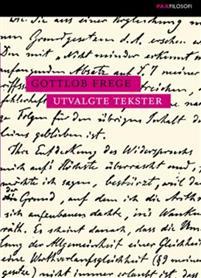 Last ned Utvalgte tekster - Gottlob Frege Last ned Forfatter: Gottlob Frege ISBN: 9788253036014 Antall sider: 286 Format: PDF Filstørrelse: 10.