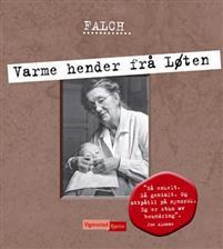 Last ned Varme hender frå Løten - Sigmund Falch Last ned Forfatter: Sigmund Falch ISBN: 9788241913068 Antall sider: 95 Format: PDF Filstørrelse: 18.