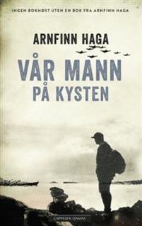 Last ned Vår mann på kysten - Arnfinn Haga Last ned Forfatter: Arnfinn Haga ISBN: 9788202509439 Antall sider: 205 Format: PDF Filstørrelse: 10.