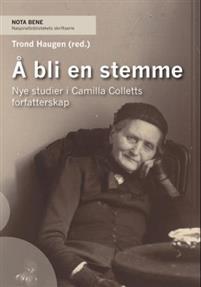 Last ned Å bli en stemme Last ned ISBN: 9788270997770 Antall sider: 254 Format: PDF Filstørrelse: 16.93 Mb Camilla Collett (1813-1895) var en europeisk feminist og intellektuell av et sjeldent format.