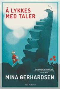 Last ned Å lykkes med taler - Mina Gerhardsen Last ned Forfatter: Mina Gerhardsen ISBN: 9788282260695 Antall sider: 156 Format: PDF Filstørrelse: 27.