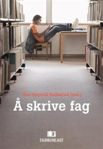 Last ned Å skrive fag Last ned ISBN: 9788245019285 Antall sider: 110 Format: PDF Filstørrelse: 26.55 Mb Er du student og lurer på hvordan du skal skrive en akademisk tekst?