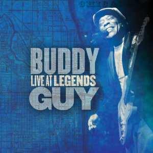 Guy, Buddy Live at Legends Segn.