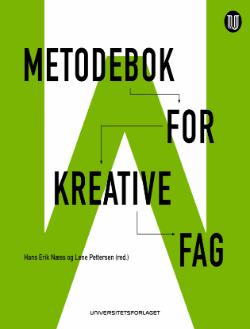 Metodebok for kreative fag Hans Erik Næss & Lene Pettersen (red.), 2017. Oslo: Universitetsforlaget, 244 s. ISBN 9788215027005.
