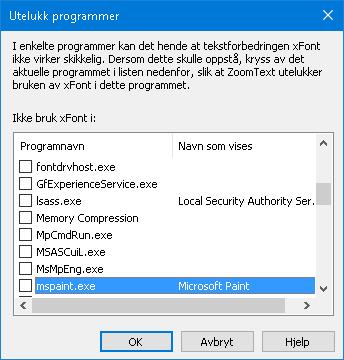 120 Dialogboksen for ekskludering av applikasjoner Innstillinger Ekskluder xfont fra: Beskrivelse Viser en