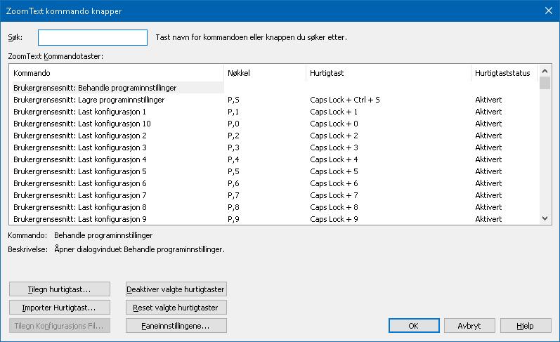 Kapittel 8 ZoomText brukergrensesnitt 43 Kommandotastdialog ZoomText sin dialogboks for kommandotaster viser en liste over alle kommandotaster og lar deg egendefinere hurtigtasten for hver kommando.