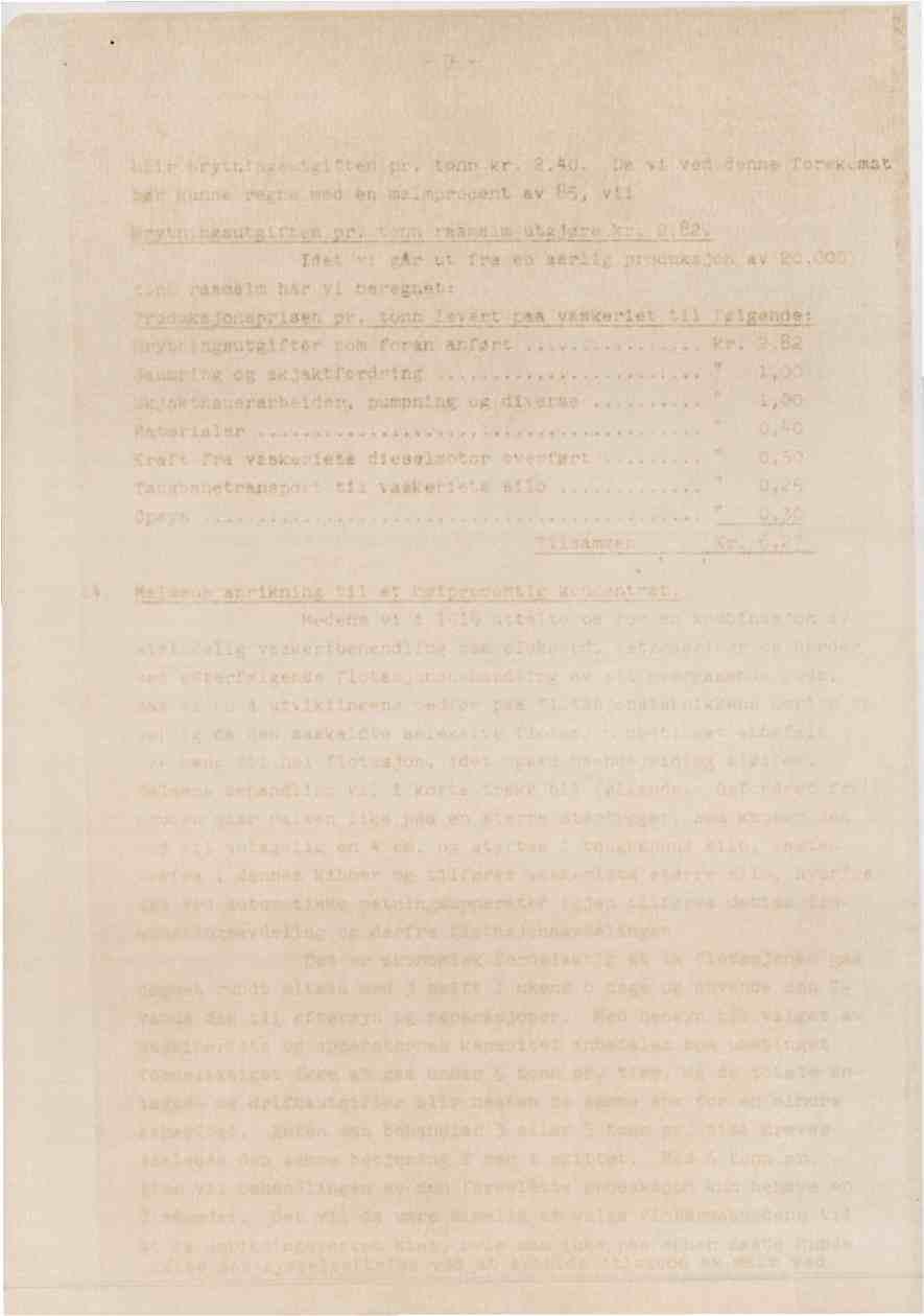 ..ar mr,den ;riaiment av P5, vil pr. tonv kr. 2.40. De VI ei -3-nnefor KL..latt raarm:m utglørit P2. Ilet gar t4trra en aarill av!-å3r t a.-egnet: 'CL.4c.11;o:;a2r1sen_pr.