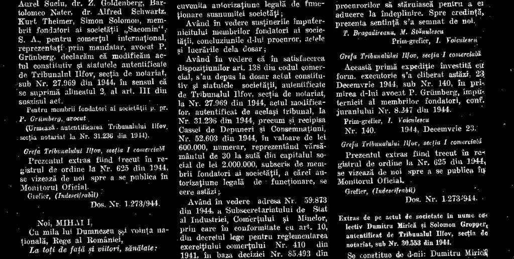 Bragadireanu, judecator de se- D-1 M. V. Iliháesen, judecator supieant. D-I Radu Ploreseu, procurer. D-1 D. Stan, grefier. In zina de 21 Deeemvrie 1944,.
