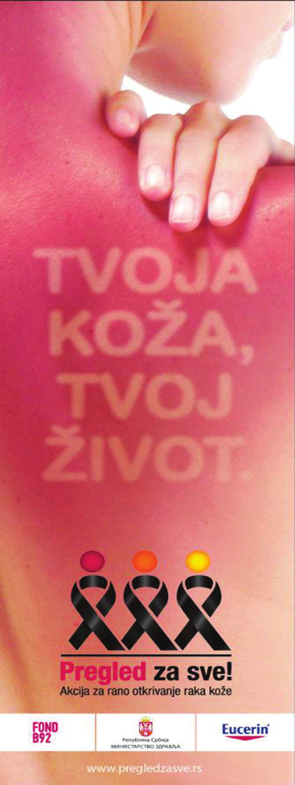 ПОКРЕНУТА АКЦИЈА ПРЕГЛЕД ЗА СВЕ 10 У организацији Фонда Б92 и Еуцерин Србија, уз подршку Министарства здравља Републике Србије покренута је акција за рано откривање рака коже Преглед за све.