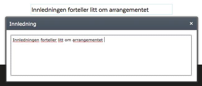 Resten av innholdet legger du inn ved å klikke på feltet «innhold».