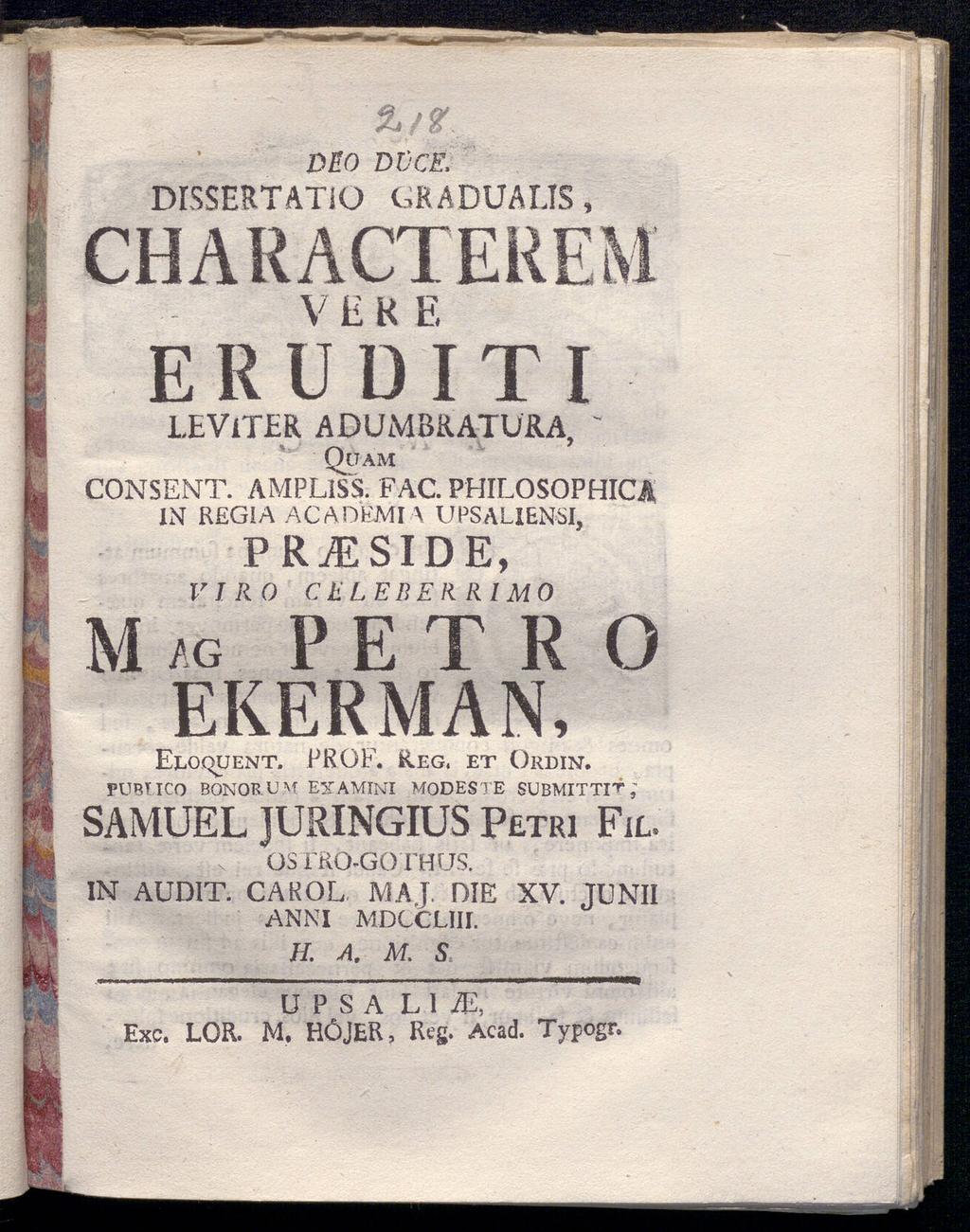 DISSERTATiO Å/r DiO DÜCE. GRADUALIS, VEK E ERUDITI LEVlTER A DUM BRATURA, " QUAM CONSENT. AMPLlSS. FAC.