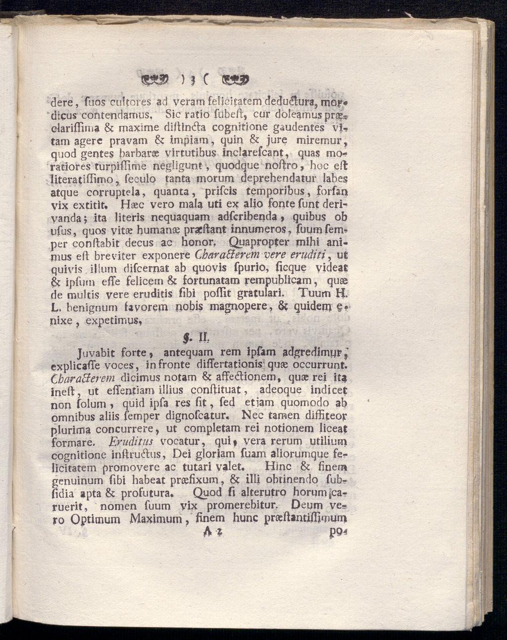 )? c «9 dere, fuos cmtores ad veram felicitatem dedu^ura, mor# dicus contendamus, Sic ratio fube/l, cur doleamuspras^ elariffima & maxime diftin&a cognitione gaudentes vi-?