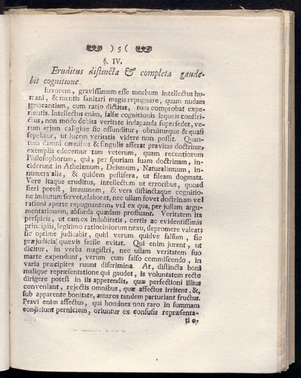 t» ) 5 C. IV. Eruditus dißw&a & complcfa gaude* bit Cognitionc. Errorem, graviffimum efte morbum intelledus hurr.