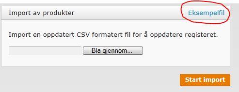 6. Trykk Lagre når du er ferdig Importere produkter fra en csv-fil Har du mange produkter du ønsker å legge inn, kan det være lurt og bruke import-funksjonaliteten.