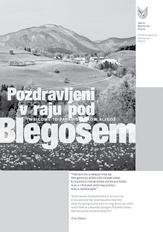 V poglavju preživljanja časa v naravi ter doživijo podeželje Slikovito območje so predstavljene vasi, ki v vseh naravnih danostih in domači ponudbi skrivajo bodisi naravno ali kulturno-zgodovinsko