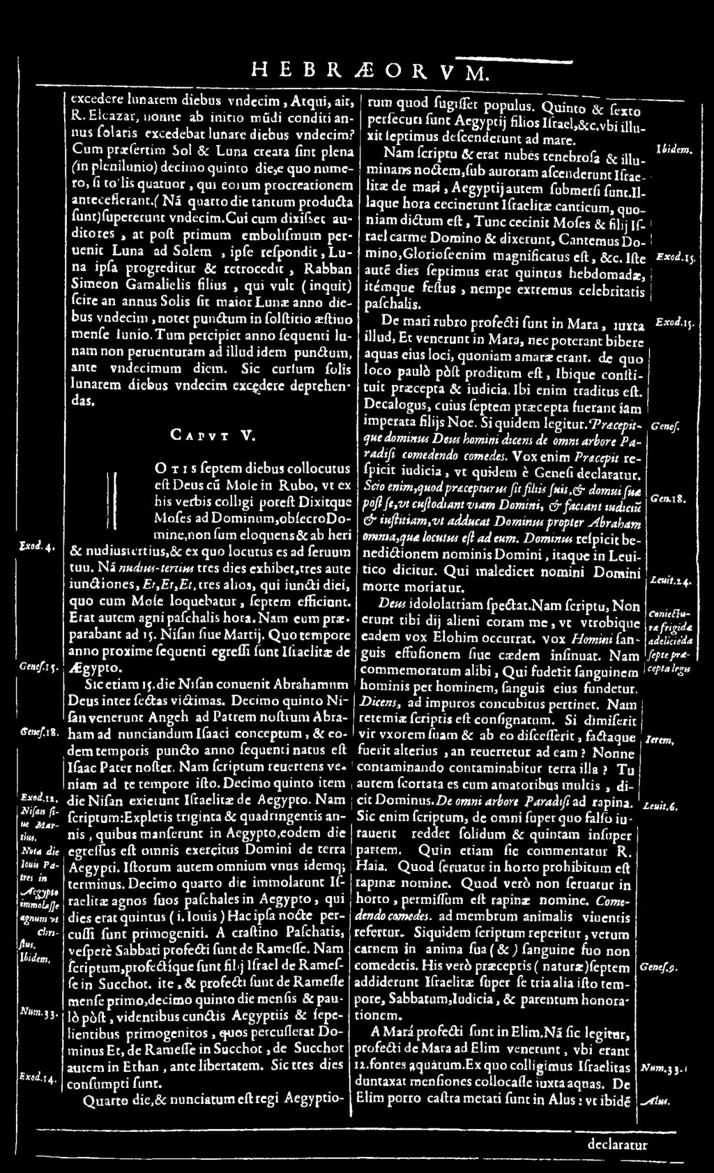 annussolis fit maior Lunas anno diebus vndecim,notet pundum in folftitio asftiuo menfe lunio. T um percipiet anno fequenti lunam non pcruenturam ad illud idem pundum, ante vndecimum dicm.