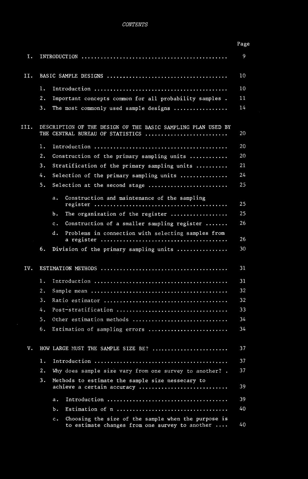 Stratification of the primary sampling units 21 4. Selection of the primary sampling units 24 5. Selection at the second stage 25 a. Construction and maintenance of the sampling register 25 b.