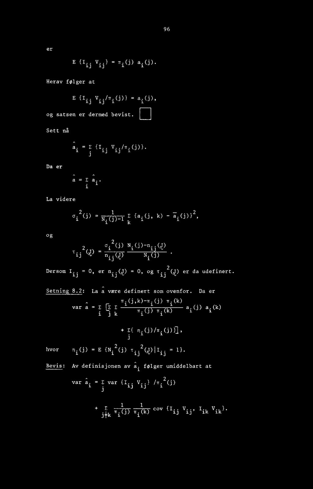 .(j) = 0, og T (J) er da udefinert. ij ij '1,ij q, Setning 8.2: La a definert som ovenfor.